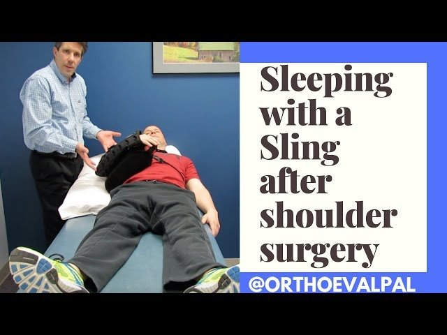 How To Sleep With Shoulder Sling